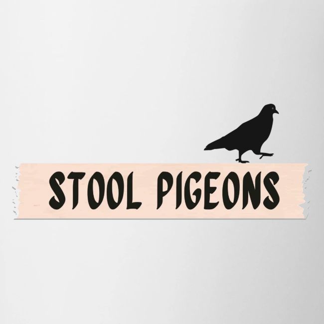 Stool Pigeons