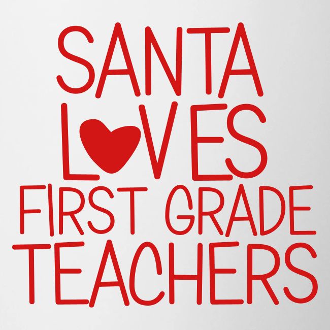 Santa Loves First Grade Teachers Christmas Tee