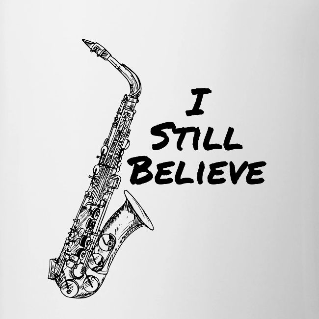 I Still Believe