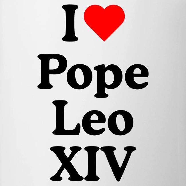 I love Pope Leo XIV