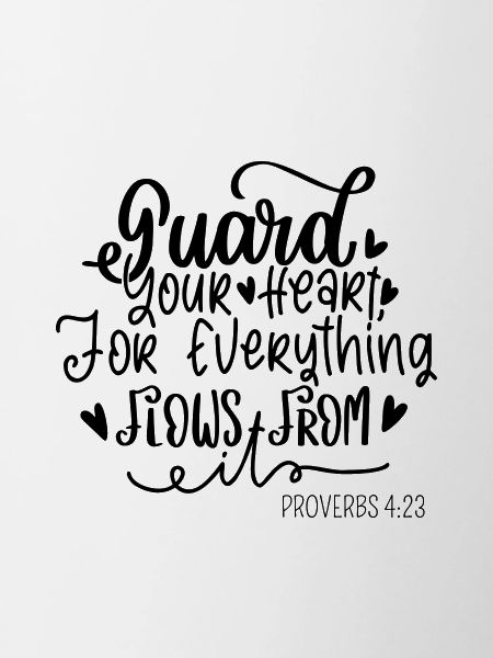 Guard your heart