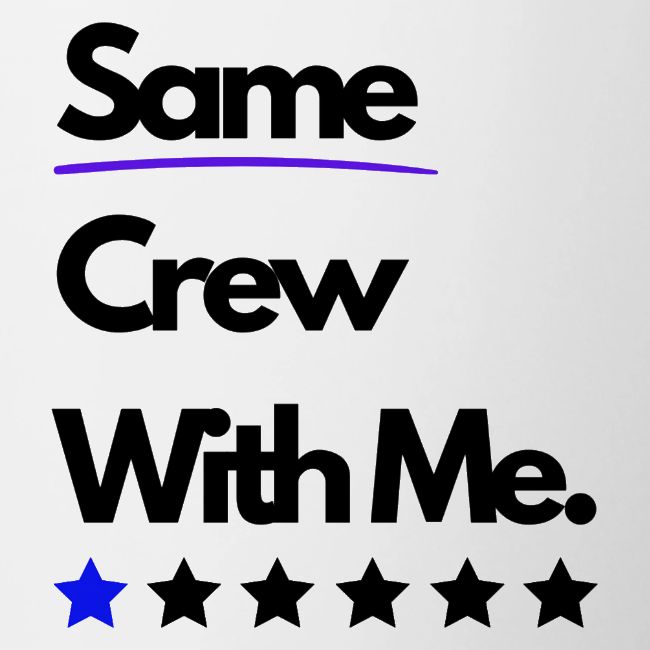 Same Crew With Me
