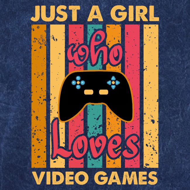 Just A Girl Who Loves Video Games