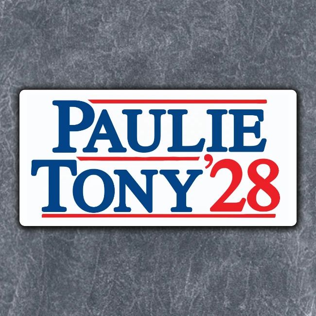 Paulie and Tony for Co-President 2028