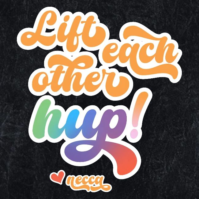 Lift each other hup!