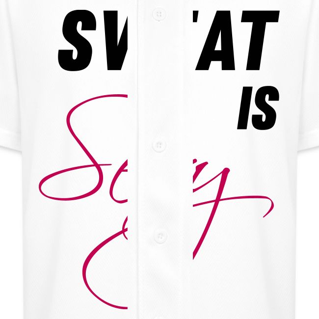 Sweat is Sexy