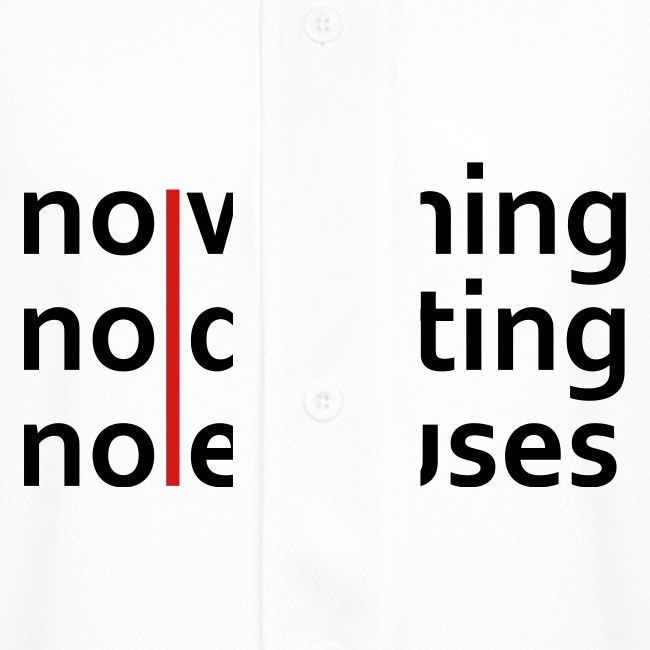 No Whining | No Quitting | No Excuses