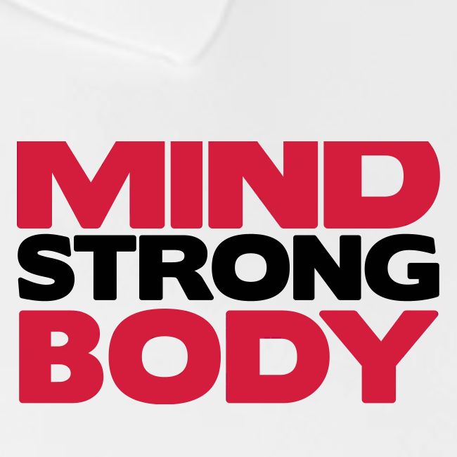 Strong Mind Strong Body