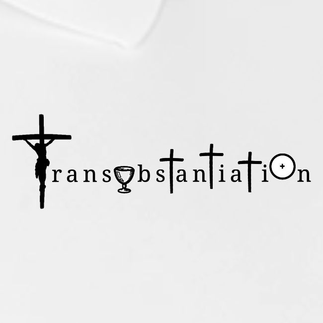 Transubstantiation Black Letters