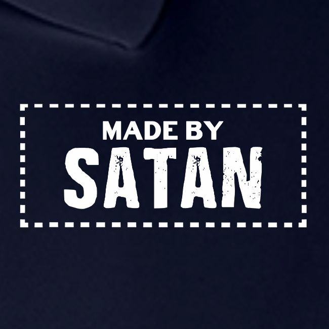 Made by SATAN
