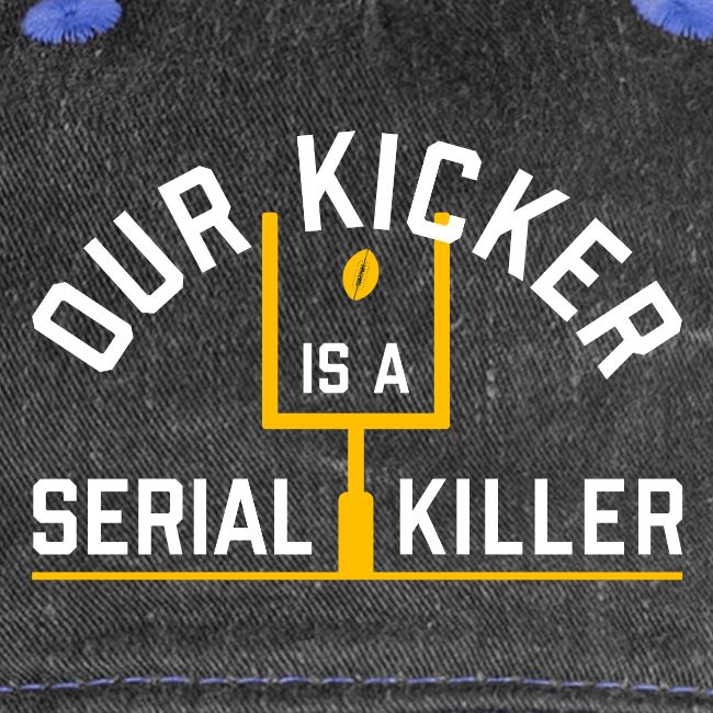 Our Kicker is a Serial Killer