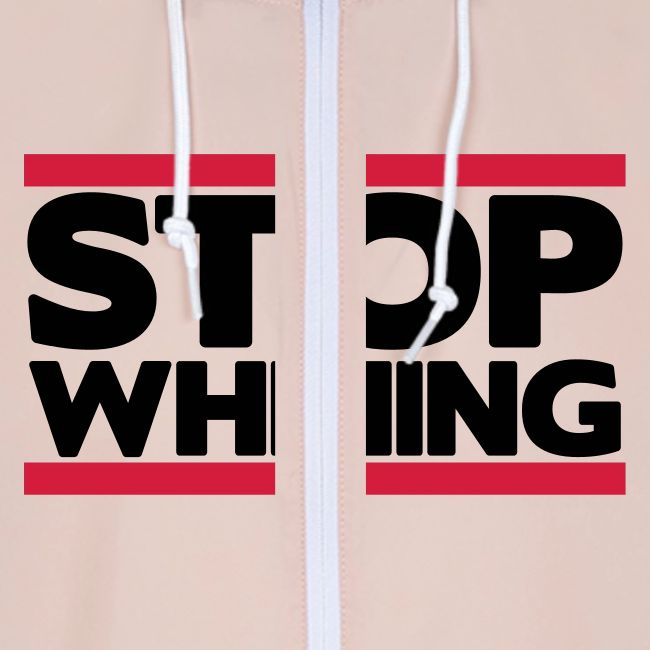 Stop Whining