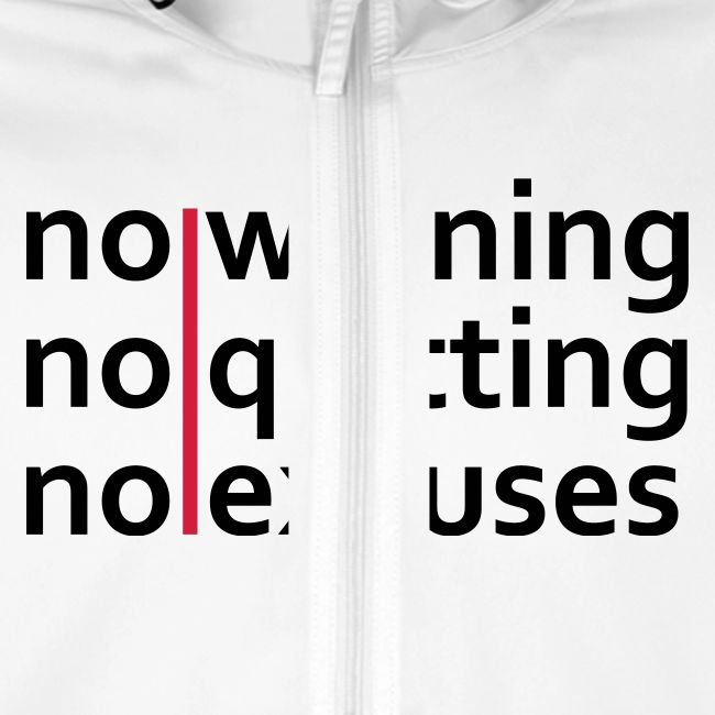 No Whining | No Quitting | No Excuses
