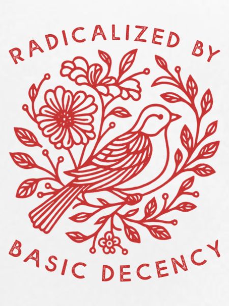 Radicalized-by-basic-decency 