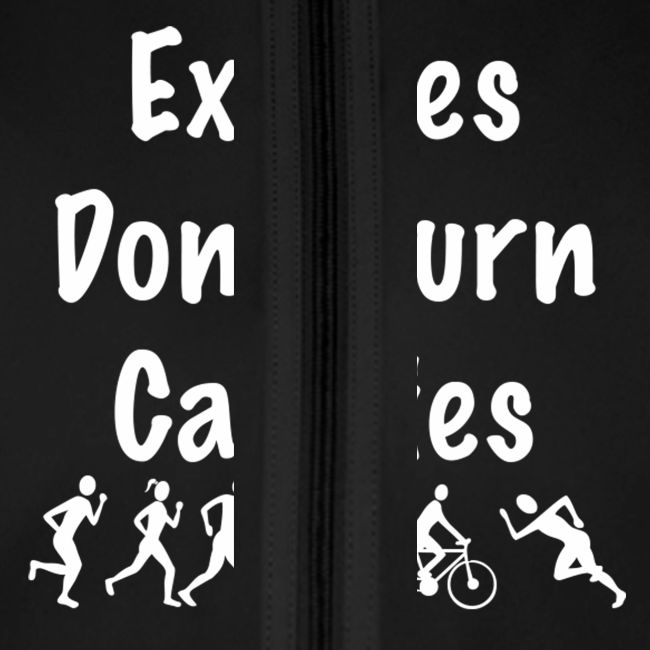 Excuses don t burn calories
