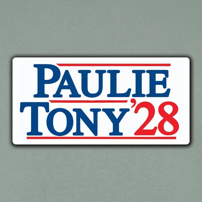 Paulie and Tony for Co-President 2028