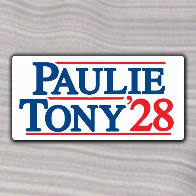 Paulie and Tony for Co-President 2028