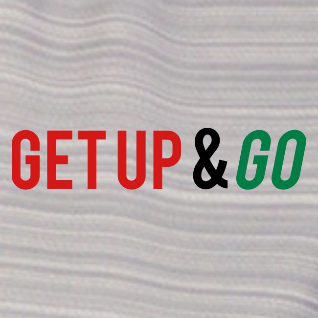 Get Up and Go
