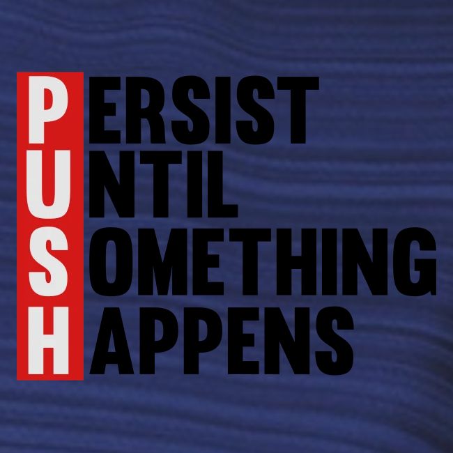 Push Persist until something happens