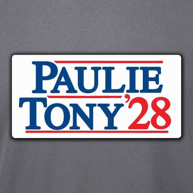 Paulie and Tony for Co-President 2028