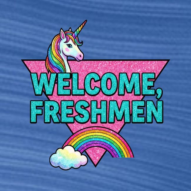 "Welcome, Freshmen"
