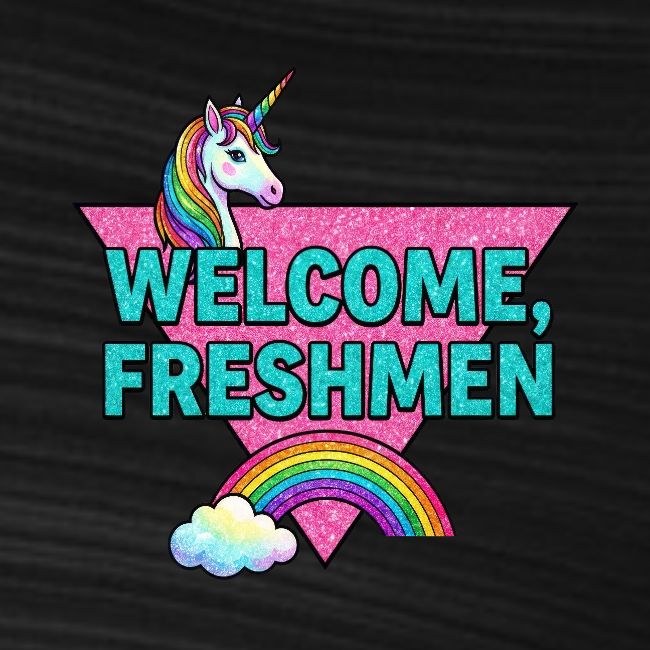 "Welcome, Freshmen"