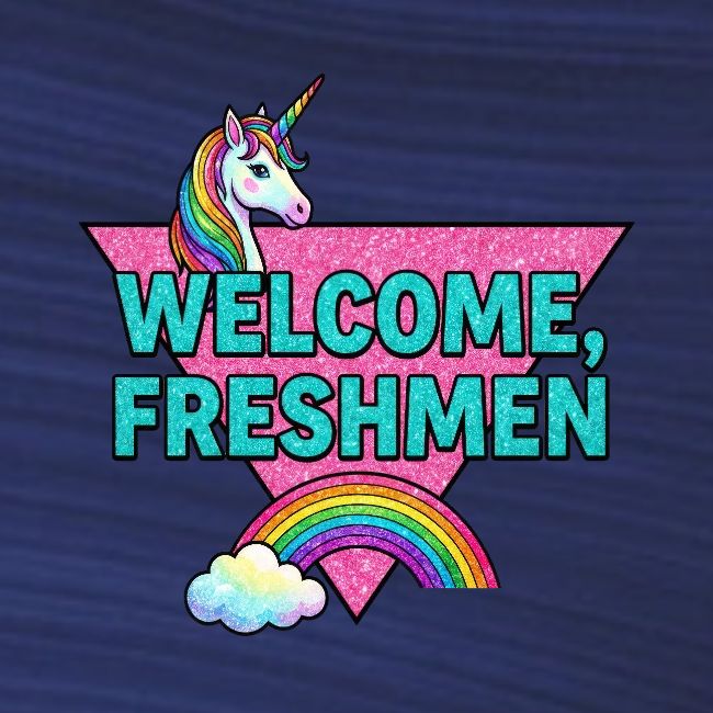"Welcome, Freshmen"