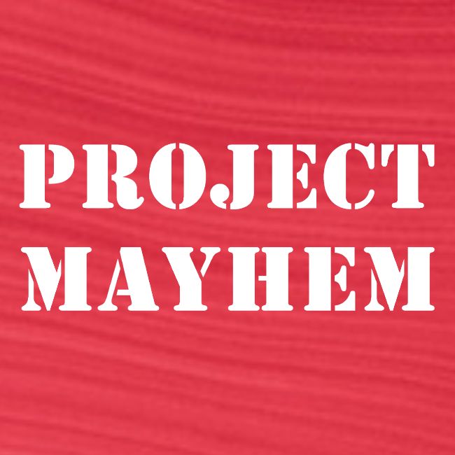 Project Mayhem