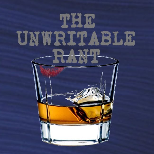 The Unwritable Rant