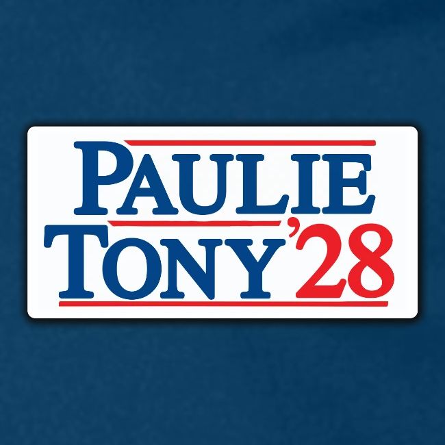 Paulie and Tony for Co-President 2028