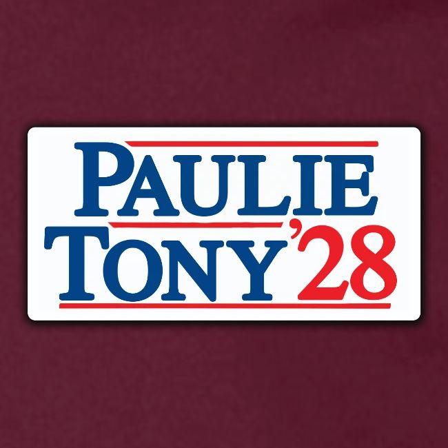 Paulie and Tony for Co-President 2028