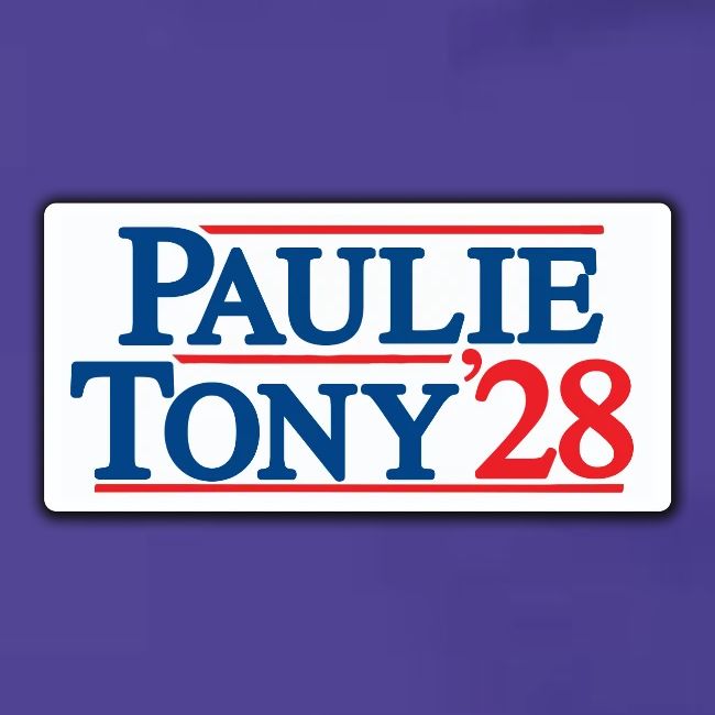 Paulie and Tony for Co-President 2028