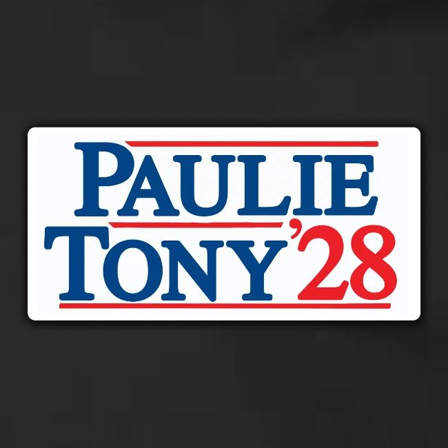 Paulie and Tony for Co-President 2028
