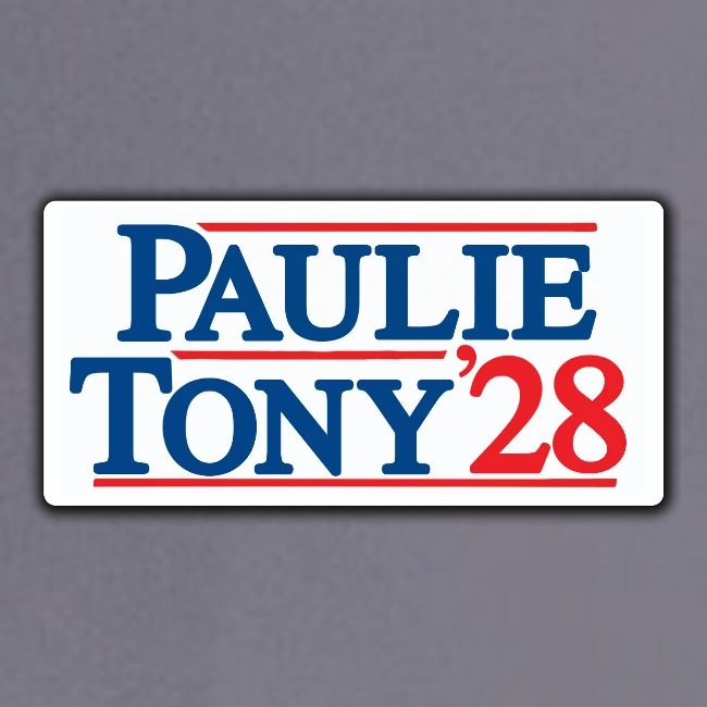 Paulie and Tony for Co-President 2028
