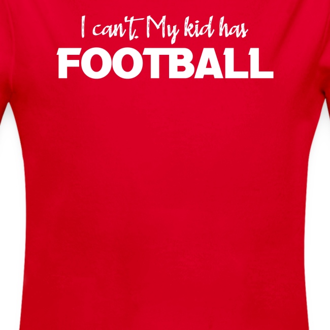 I Can't My Kid Has Football logo