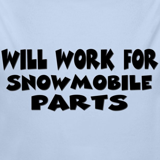 Will Work For Snowmobile Parts