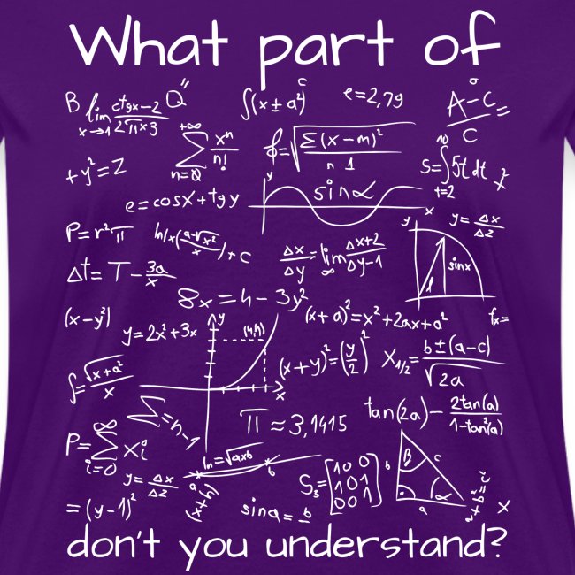 What Part Of (Math Equation) Don't You Understand?