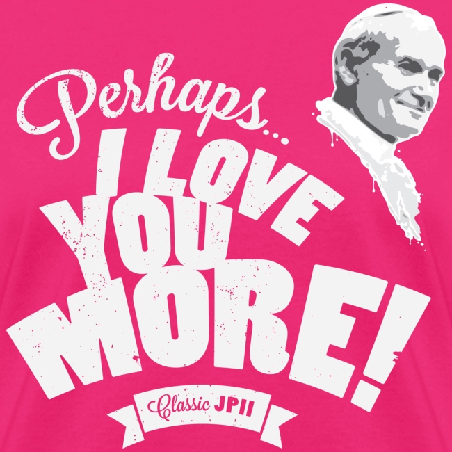 Perhaps I Love You More (Light)