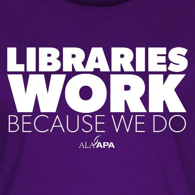 Libraries Work Because We Do