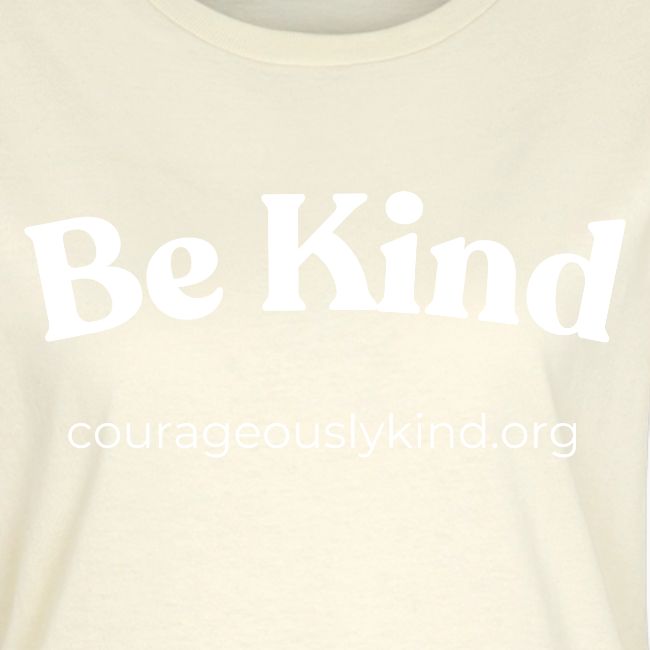 Be Kind!