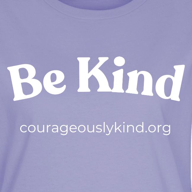 Be Kind!