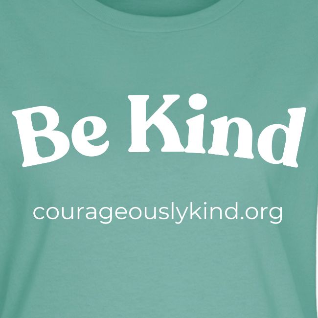 Be Kind!