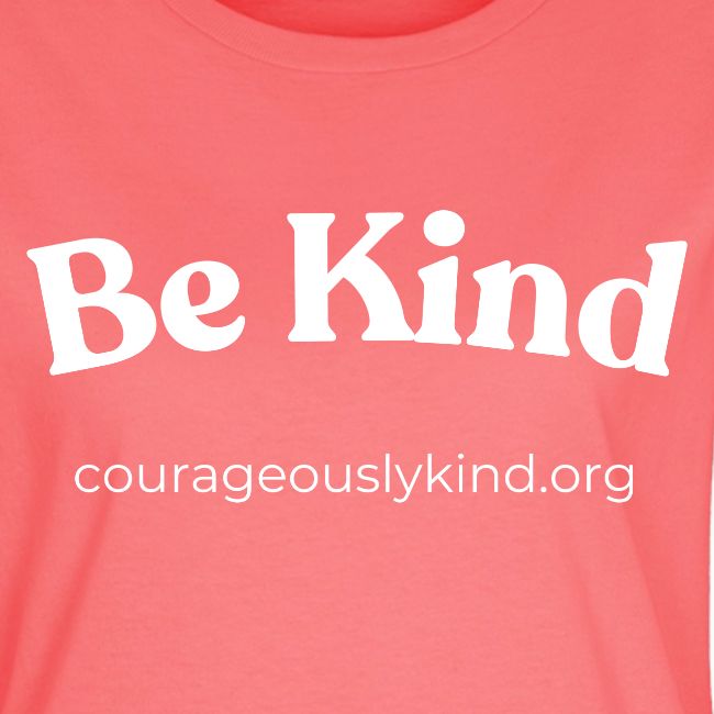 Be Kind!