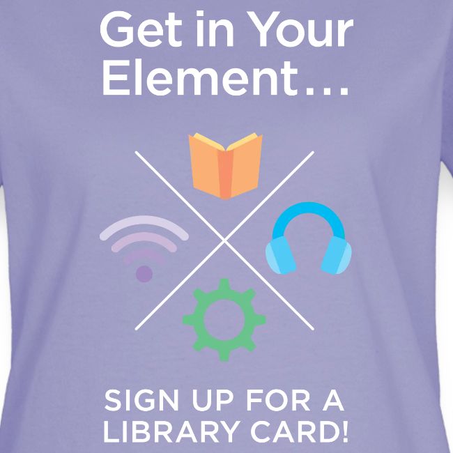 Library Card Sign-up Month - Get In Your Element
