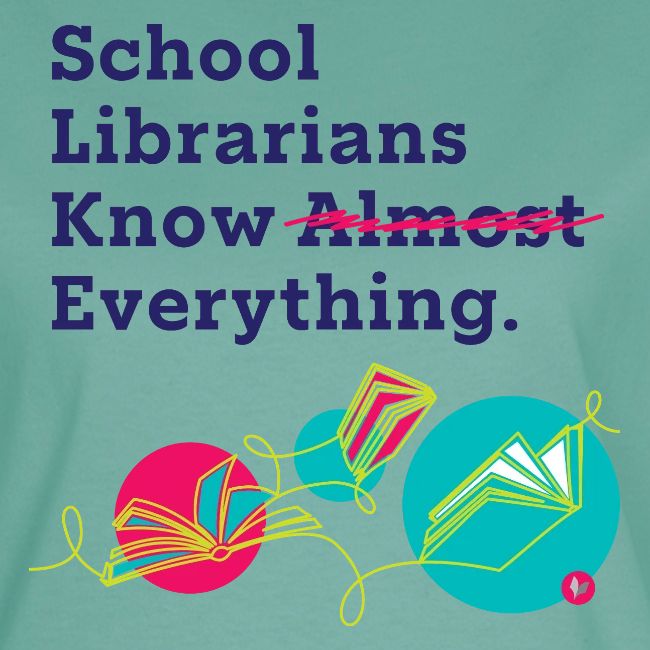 School Librarians Know Everything