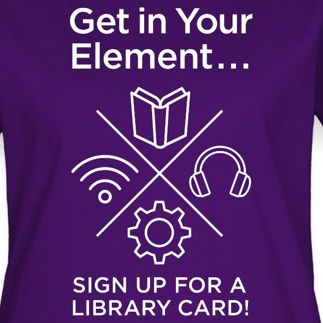 Library Card Sign-up Month - Get In Your Element