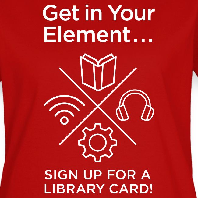 Library Card Sign-up Month - Get In Your Element