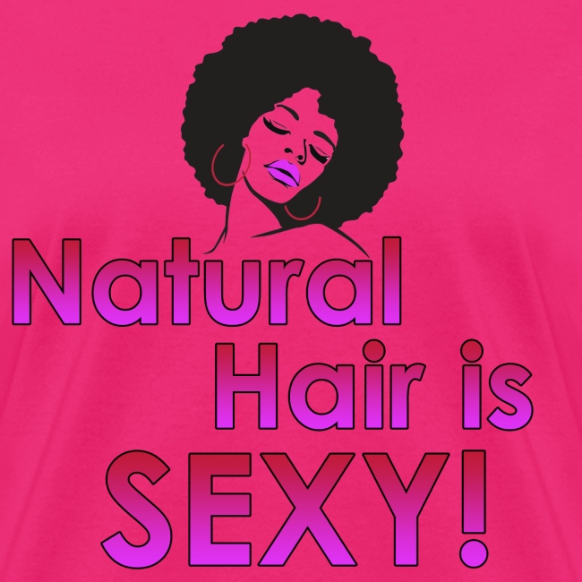 Natural Hair is Sexy