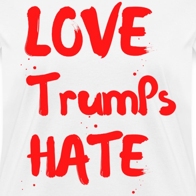 LOVE Trumps HATE