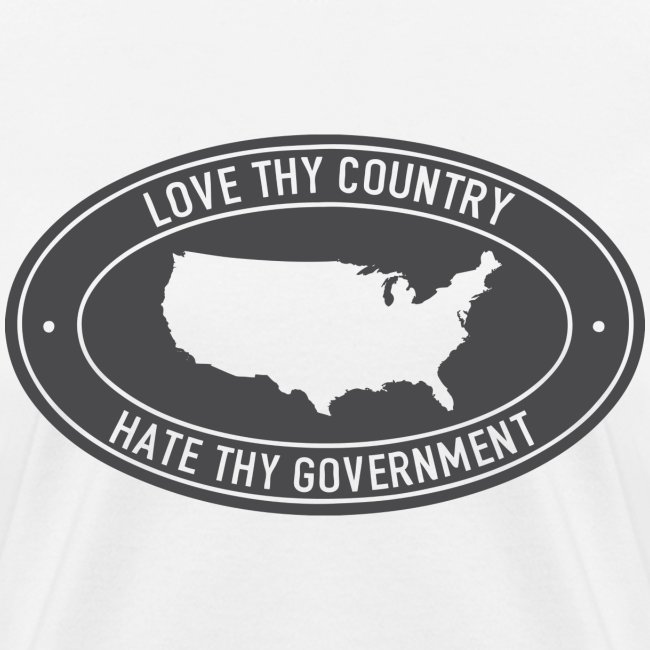 love thy country hate thy government
